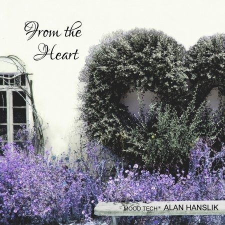 CD Shop - HANSLIK, ALAN FROM THE HEART