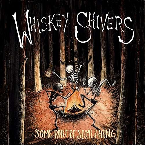 CD Shop - WHISKEY SHIVERS SOME PART OF SOMETHING