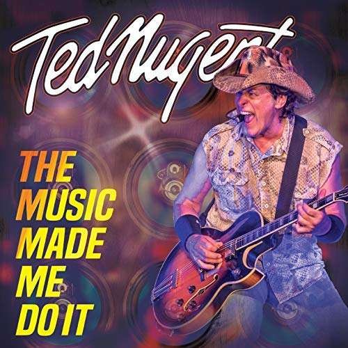 CD Shop - NUGENT, TED MUSIC MADE ME DO IT