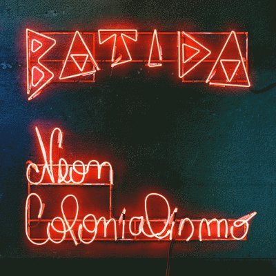 CD Shop - BATIDA NEON COLONIALISMO