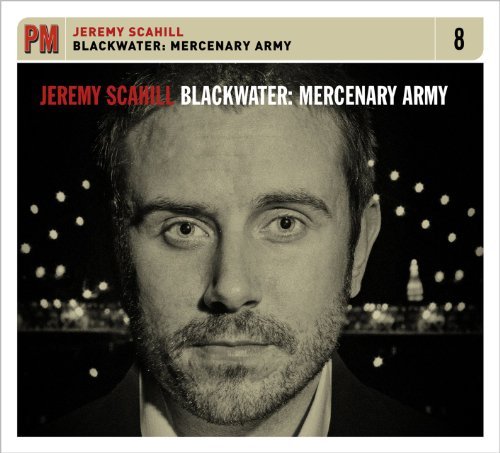 CD Shop - SCAHILL, JEREMY BLACKWATER:MERCENARY ARMY