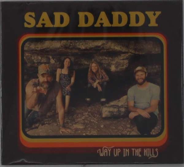 CD Shop - SAD DADDY WAY UP IN THE HILLS