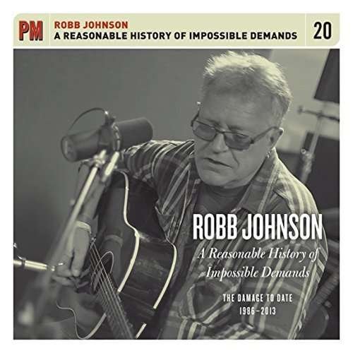 CD Shop - JOHNSON, ROBB A REASONABLE HISTORY OF IMPOSSIBLE DEMANDS