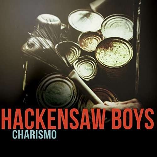 CD Shop - HACKENSAW BOYS CHARISMO