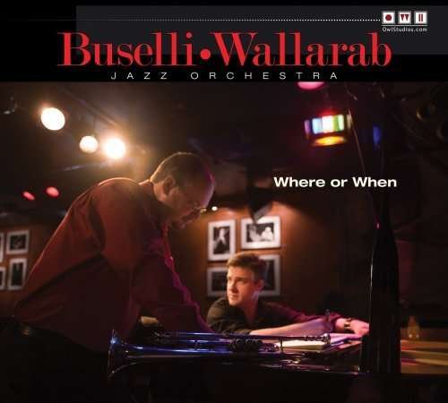 CD Shop - BUSELLI-WALLARAB JAZZ ORC WHERE OR WHEN