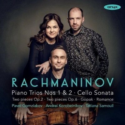 CD Shop - GOMZIAKOV, PAVEL / ANDREY RACHMANINOV PIANO TRIOS NOS. 1 & 2