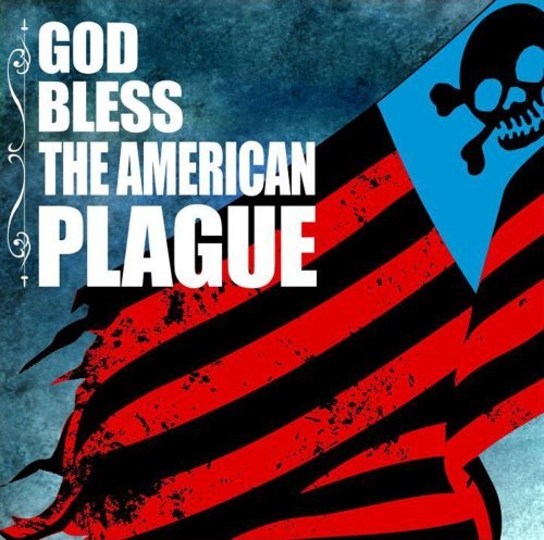 CD Shop - AMERICAN PLAGUE GOD BLESS THE AMERICAN PLAGUE