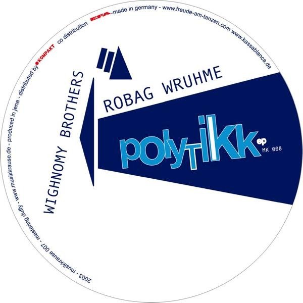 CD Shop - ROBAG WRUHME/WIGHNOMY BRO POLY-TIKK EP