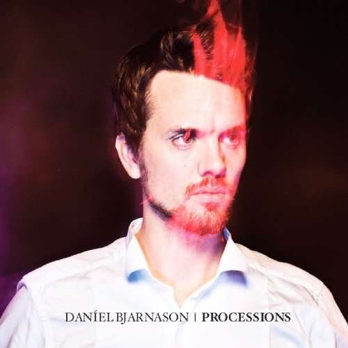 CD Shop - BJARNASON, DANIEL PROCESSIONS