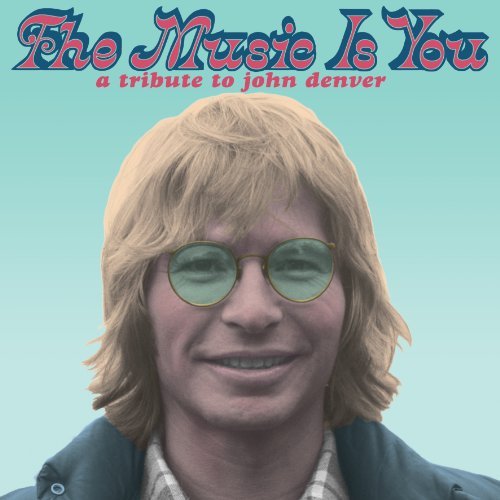 CD Shop - DENVER, JOHN.=TRIB= MUSIC IS YOU:A TRIBUTE TO