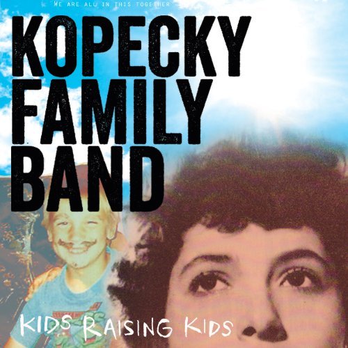 CD Shop - KOPECKY FAMILY BAND KIDS RAISING KIDS