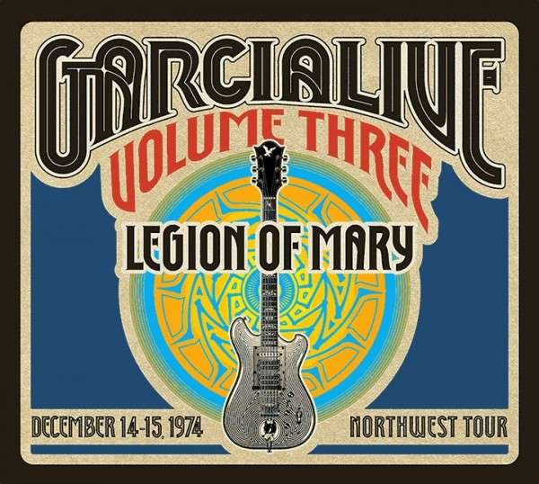 CD Shop - GARCIA, JERRY/LEGION OF M GARCIA LIVE 3: DEC 14-15 1974 NW TOUR