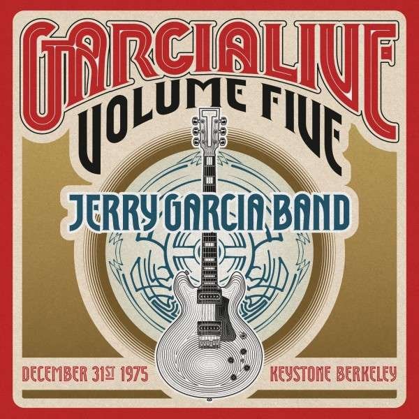 CD Shop - GARCIA, JERRY LIVE 5: DECEMBER 31ST 1975 KEYSTONE BERKELEY