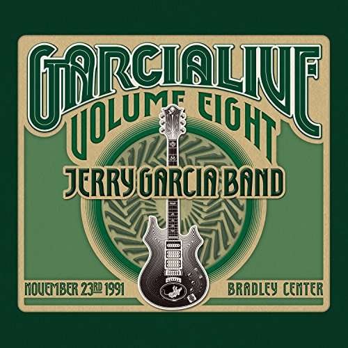 CD Shop - GARCIA, JERRY GARCIA LIVE 8: NOVEMBER 23RD, 1991 BRADLEY CENTER