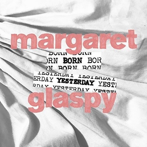 CD Shop - GLASPY, MARGARET BORN YESTERDAY