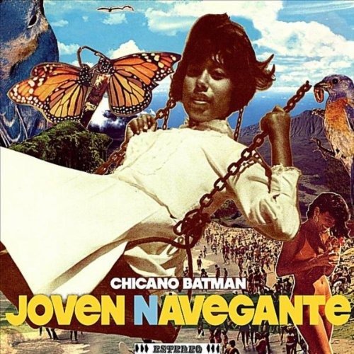 CD Shop - CHICANO BATMAN JOVEN NAVEGANTE