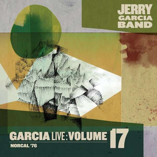 CD Shop - GARCIA, JERRY GARCIALIVE VOL.17: NORCAL 76