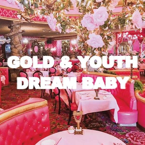 CD Shop - GOLD & YOUTH DREAM BABY