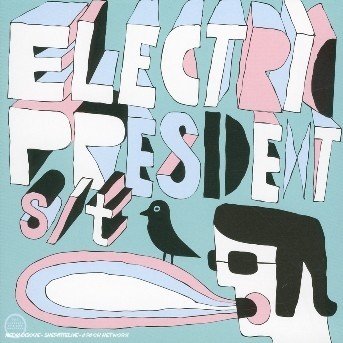 CD Shop - ELECTRIC PRESIDENT ELECTRIC PRESIDENT