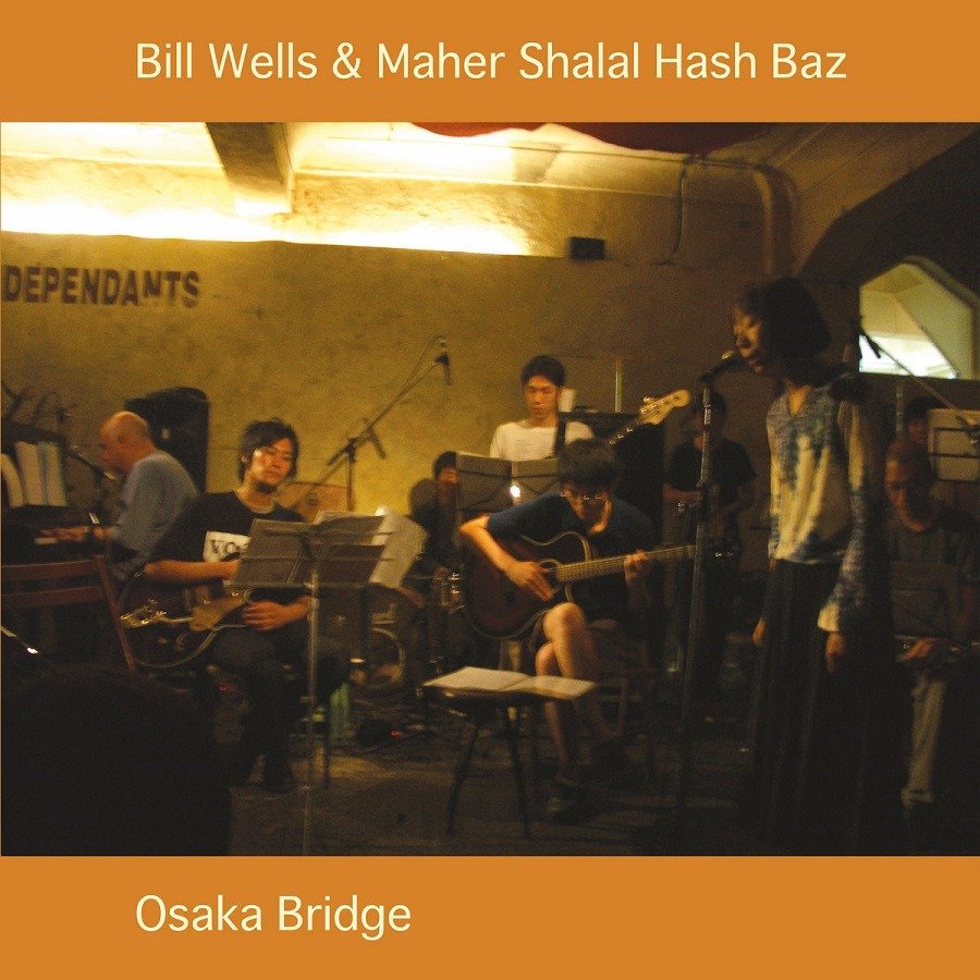 CD Shop - WELLS, BILL & MAHER SHALA OSAKA BRIDGE