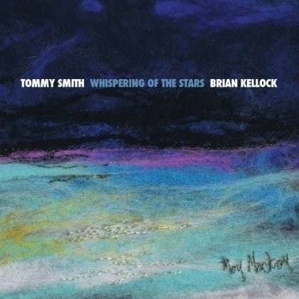 CD Shop - SMITH, TOMMY & BRIAN KELL WHISPERING OF THE STARS