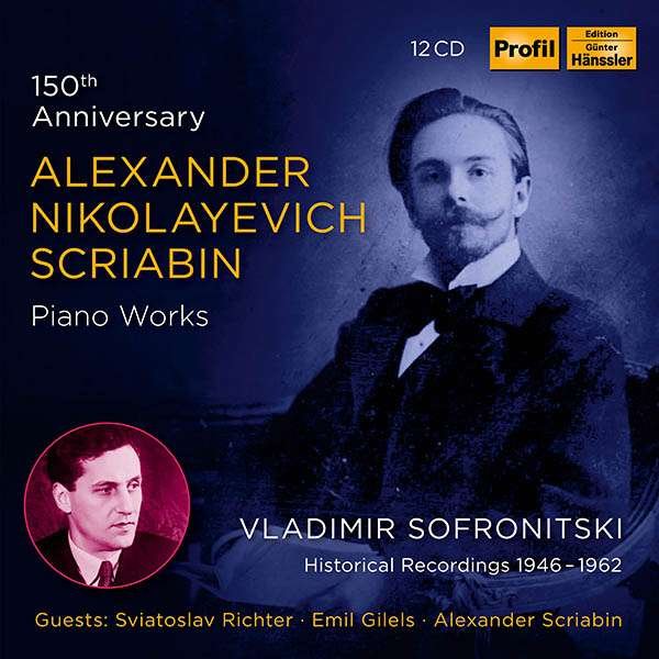 CD Shop - SOFRONITSKY, VLADIMIR SCRIABIN PIANO WORKS: 150TH ANNIVERSARY-BOX