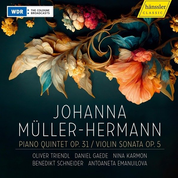 CD Shop - TRIENDL, OLIVER / DANIEL JOHANNA MULLER-HERMANN: PIANO QUINTET OP 31 - VIOLIN SONATA OP 5