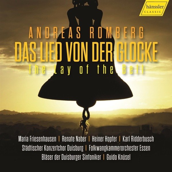 CD Shop - FRIESENHAUSEN, MARIA / RE ROMBERG: THE LAY OF THE BELL - DAS LIED VON DER GLOCKE