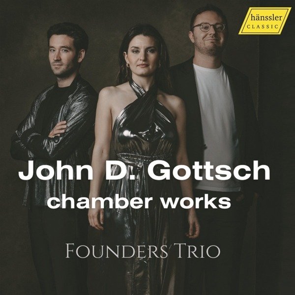 CD Shop - FOUNDERS TRIO JOHN D. GOTTSCH: CHAMBER WORKS