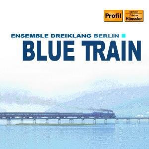 CD Shop - ENSEMBLE DREIKLANG BERLIN BLUE TRAIN