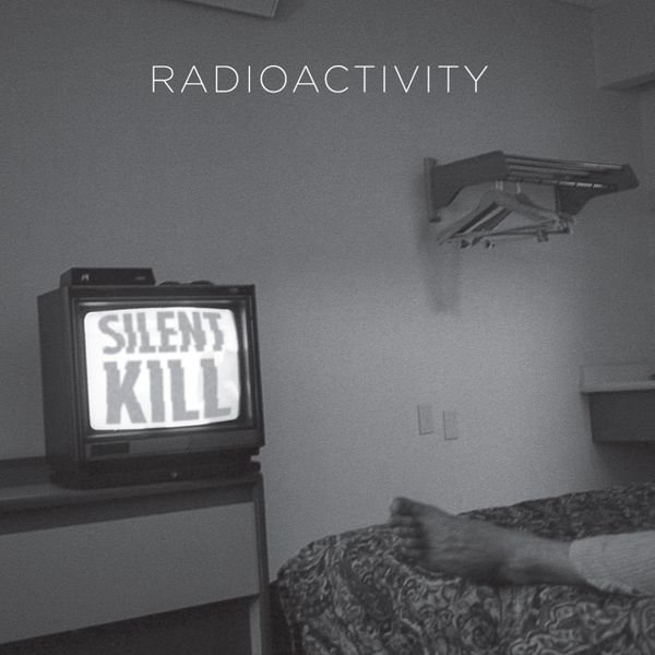 CD Shop - RADIOACTIVITY SILENT KILL