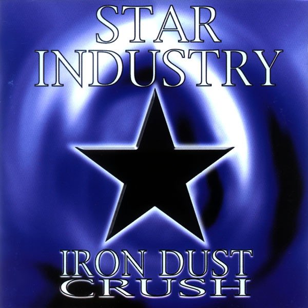 CD Shop - STAR INDUSTRY IRON DUST CRUSH