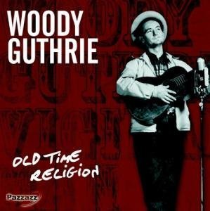 CD Shop - GUTHRIE, WOODY OLD TIME RELIGION