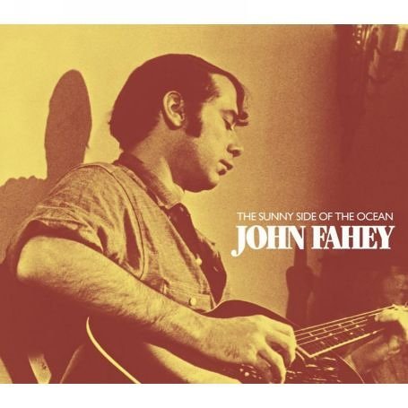 CD Shop - FAHEY, JOHN ON THE SUNNY SIDE OF THE OCEAN