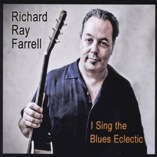 CD Shop - FARRELL, RICHARD RAY I SING THE BLUES ECLECTIC
