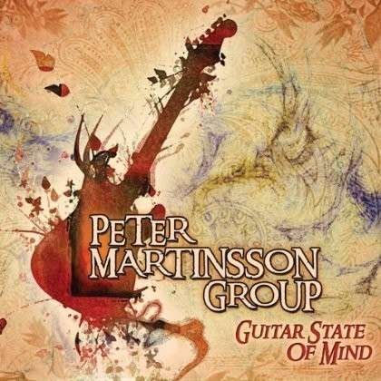 CD Shop - MARTINSSON, PETER -GROUP- GUITAR STATE OF MIND