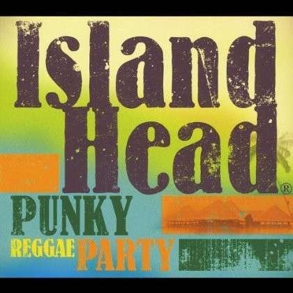 CD Shop - ISLAND HEAD PUNKY REGGAE PARTY