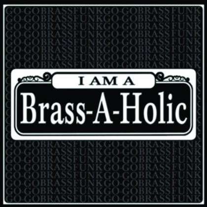 CD Shop - BRASS-A-HOLICS I AM A BRASS-A-HOLIC