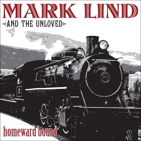 CD Shop - LIND, MARK AND THE UNLOVE HOMEWARD BOUND