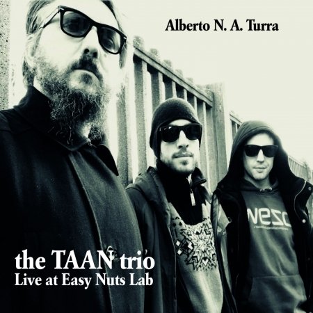 CD Shop - TURRA, ALBERTO N.A. TAAN TRIO LIVE AT EASY NUTS LAB