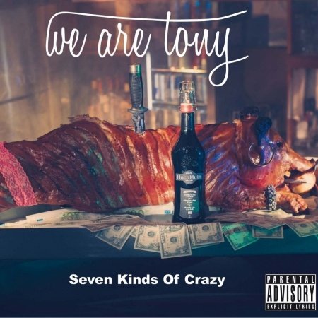CD Shop - WE ARE TONY SEVEN KINDS OF CRAZY