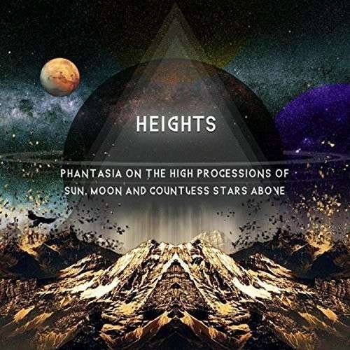 CD Shop - HEIGHTS PHANTASIA ON THE HIGH PROCESSIONS OF THE SUN