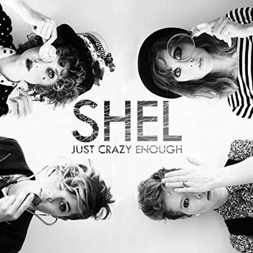 CD Shop - SHEL JUST CRAZY ENOUGH