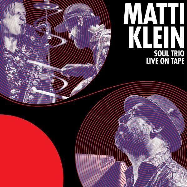 CD Shop - KLEIN, MATTI SOUL TRIO LIVE ON TAPE