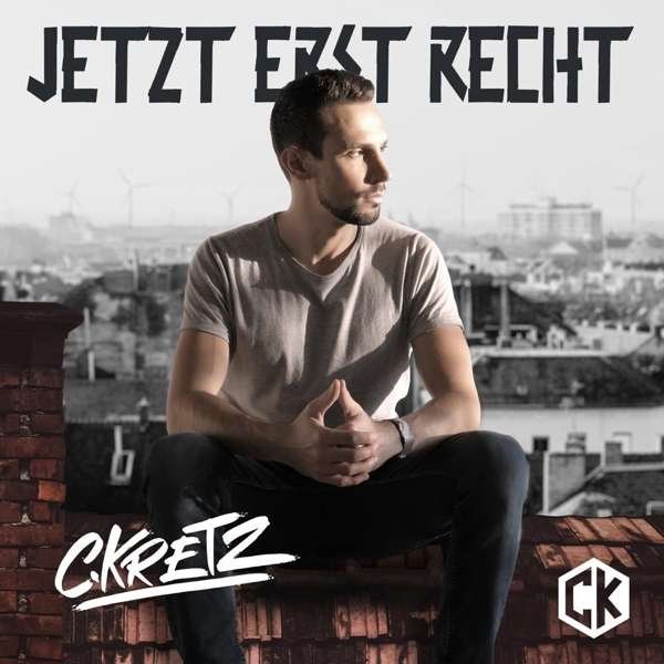 CD Shop - C.KRETZ JETZT ERST RECHT