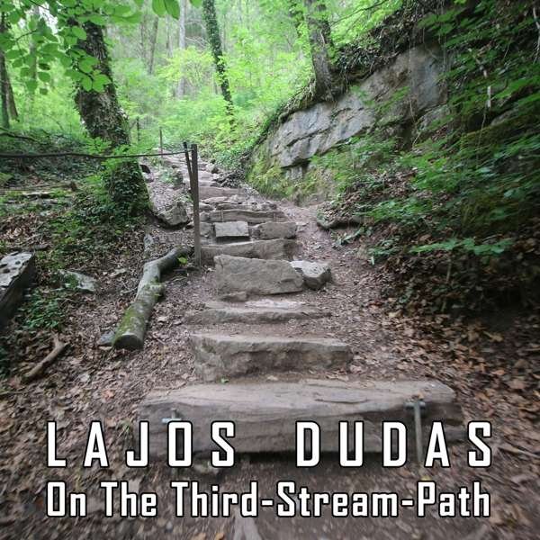 CD Shop - DUDAS, LAJOS ON THE THIRD-STREAM PATH