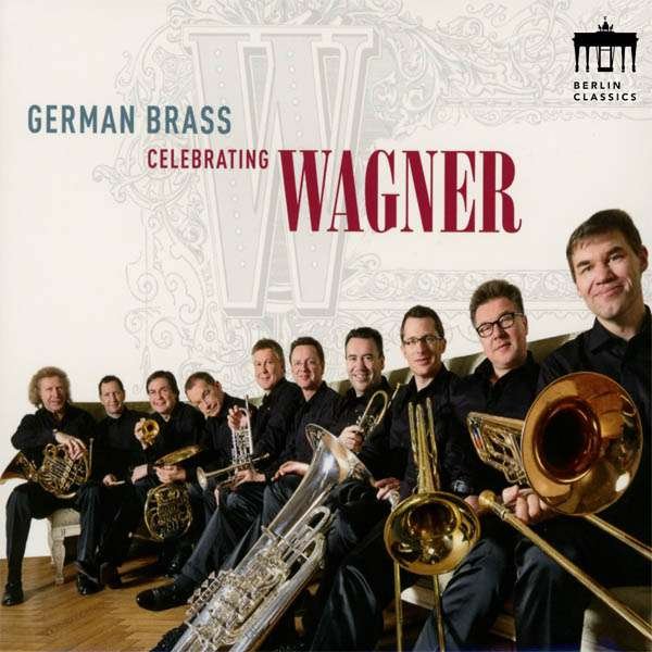 CD Shop - GERMAN BRASS CELEBRATING WAGNER