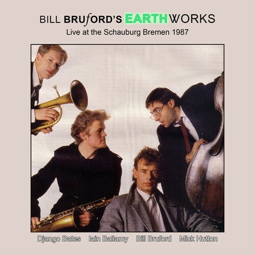 CD Shop - BRUFORD, BILL -EARTHWORKS LIVE AT SCHAUBURG BREMEN 1987