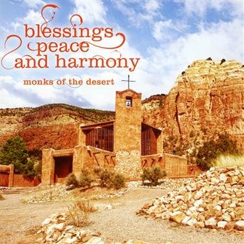 CD Shop - MONKS OF THE DESERT BLESSINGS, PEACE AND HARMONY