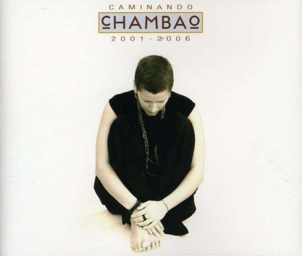 CD Shop - CHAMBAO CHAMBAO CAMINANDO 2001-2006